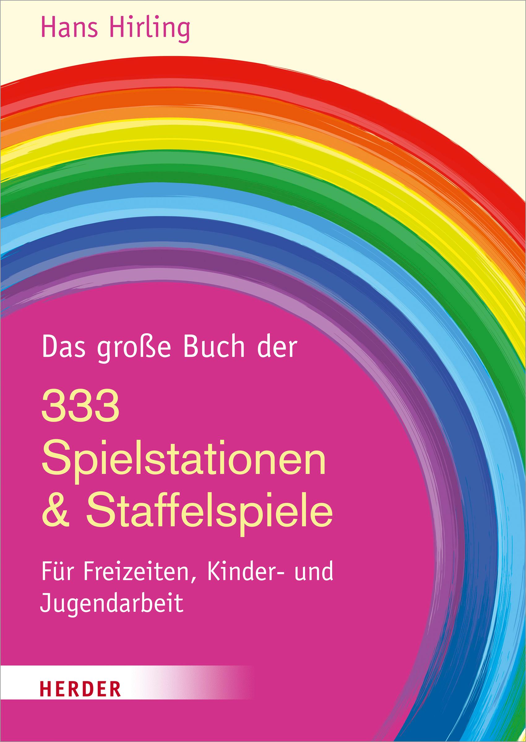 Das große Buch der 333 Spielstationen & Staffelspiele