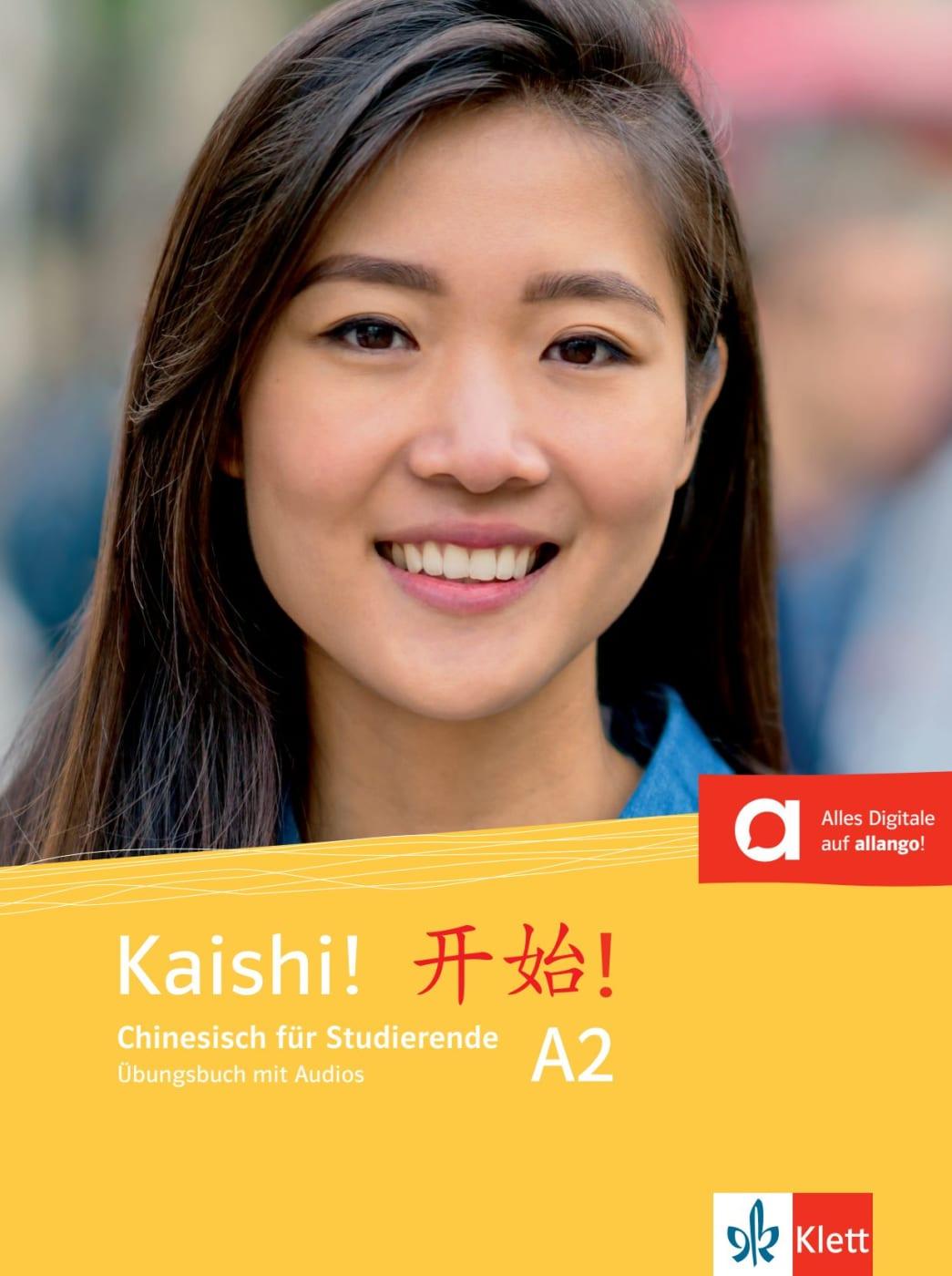 Kaishi! A2. Übungsbuch+Audios online. Chinesisch für Studierende. Übungsbuch mit Audios