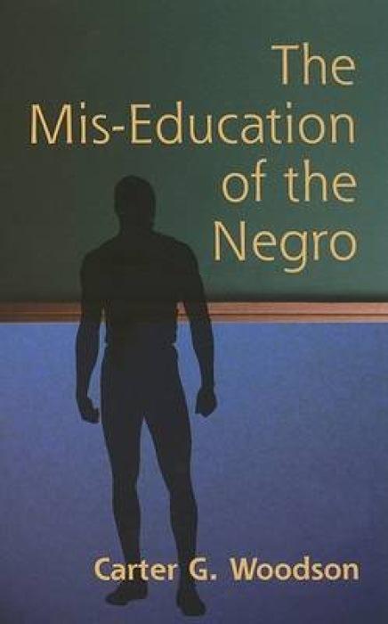 The Mis-Education of the Negro