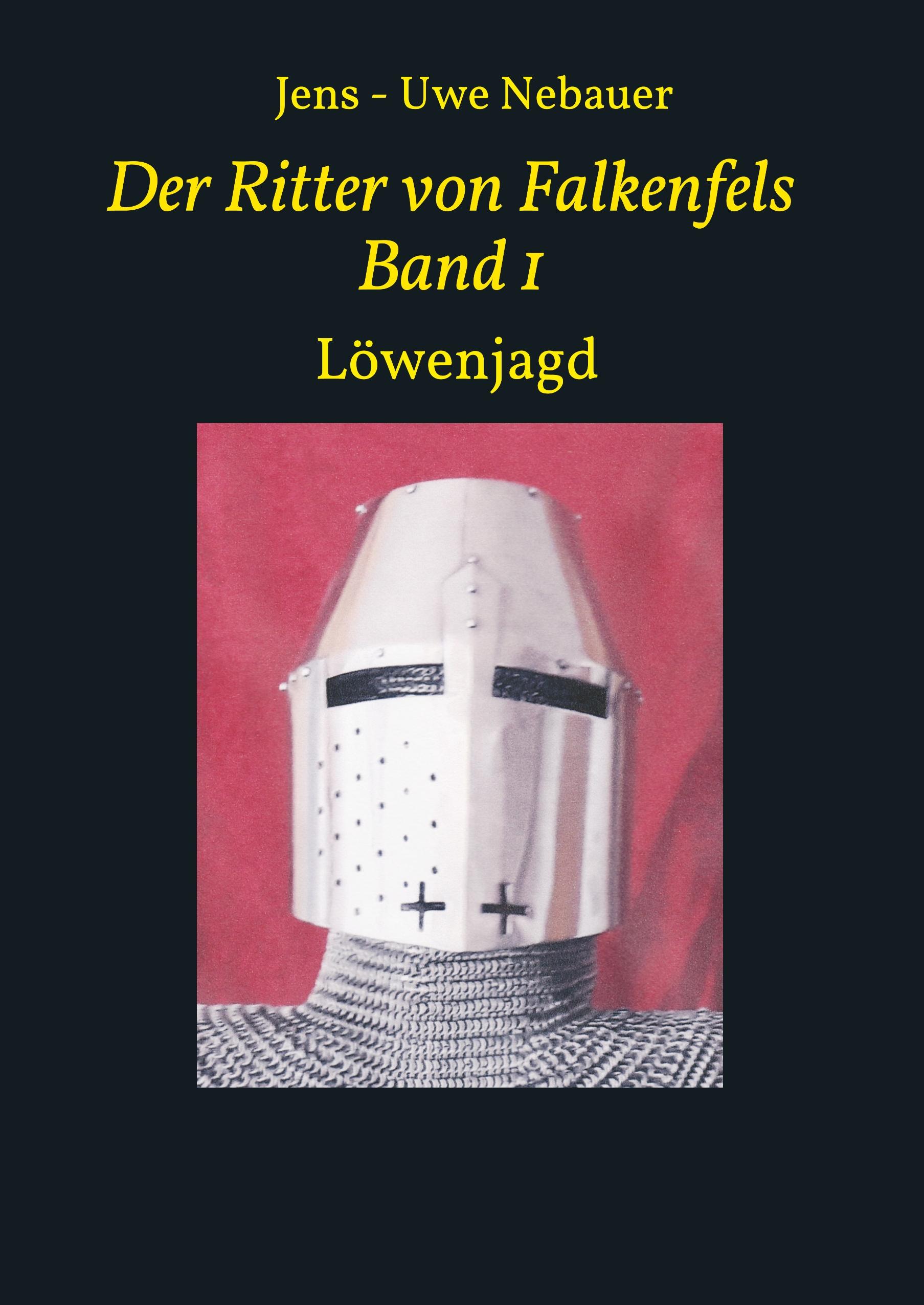 Der Ritter von Falkenfels Band 1