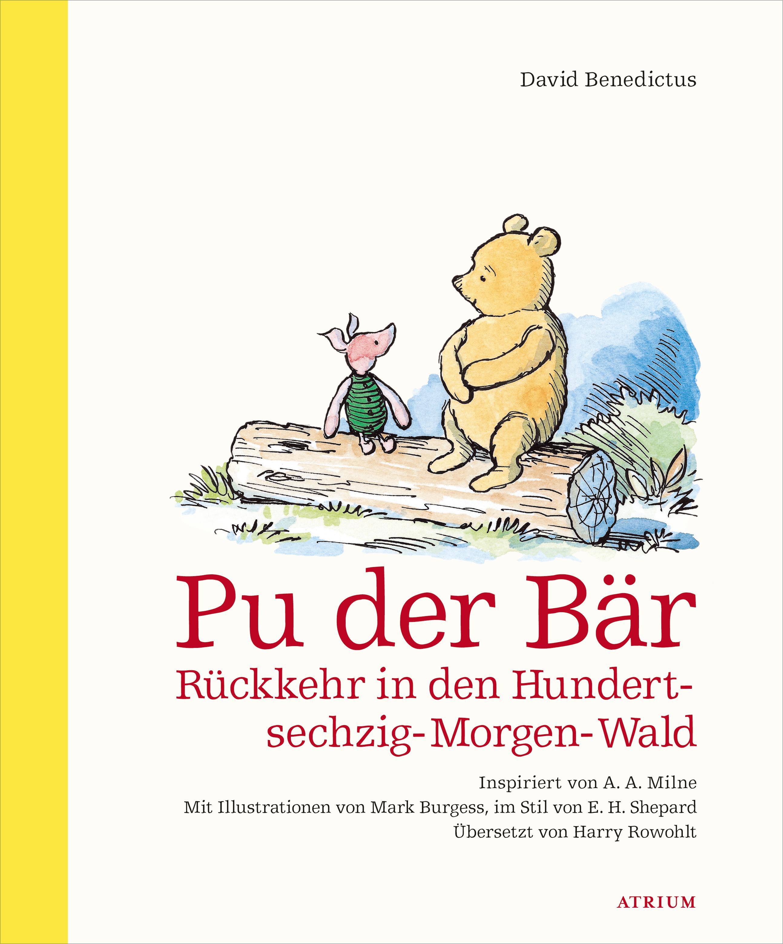 Pu der Bär. Rückkehr in den Hundertsechzig-Morgen-Wald