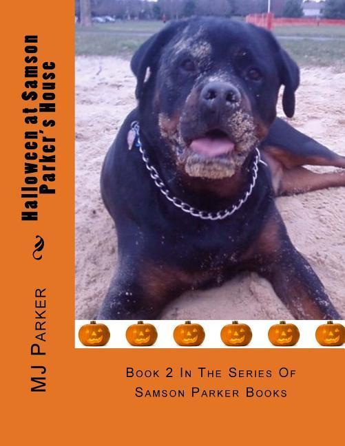 Halloween at Samson Parker's House: Samson Parker Books