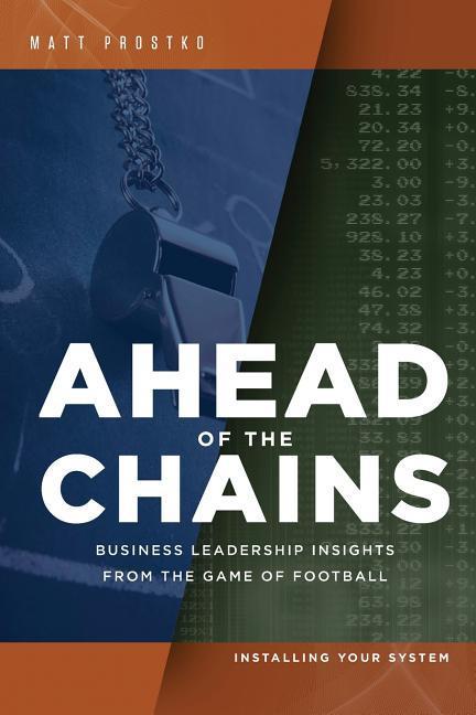 Ahead of the Chains: Business Leadership Insights from the Game of Football