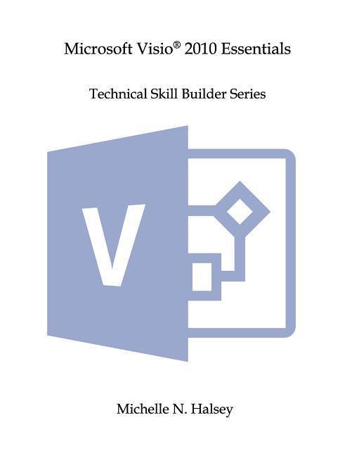 Microsoft Visio 2010 Essentials