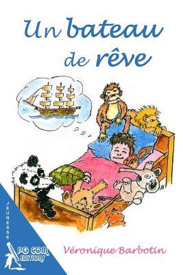 Un bateau de reve