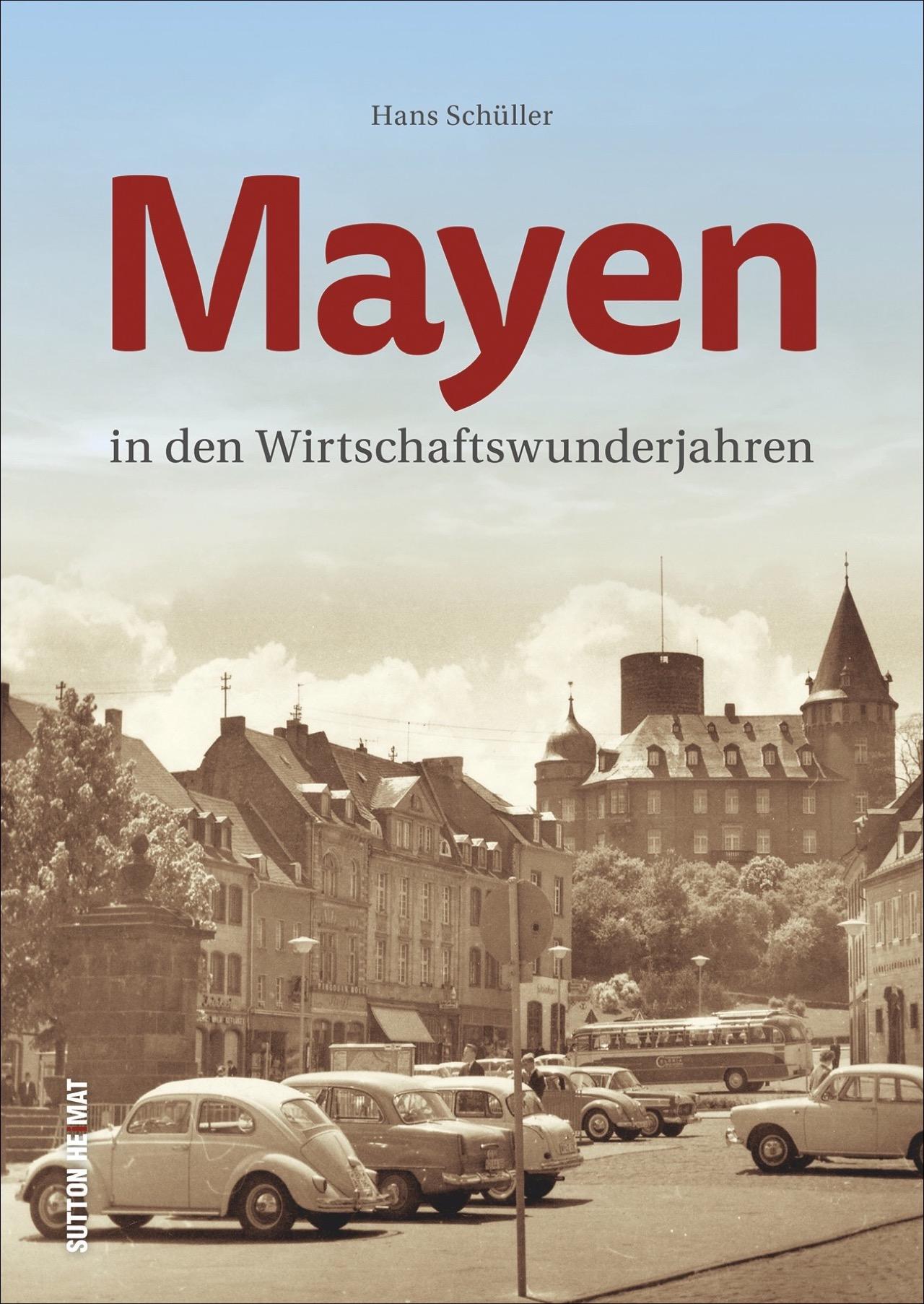 Mayen in den Wirtschaftswunderjahren