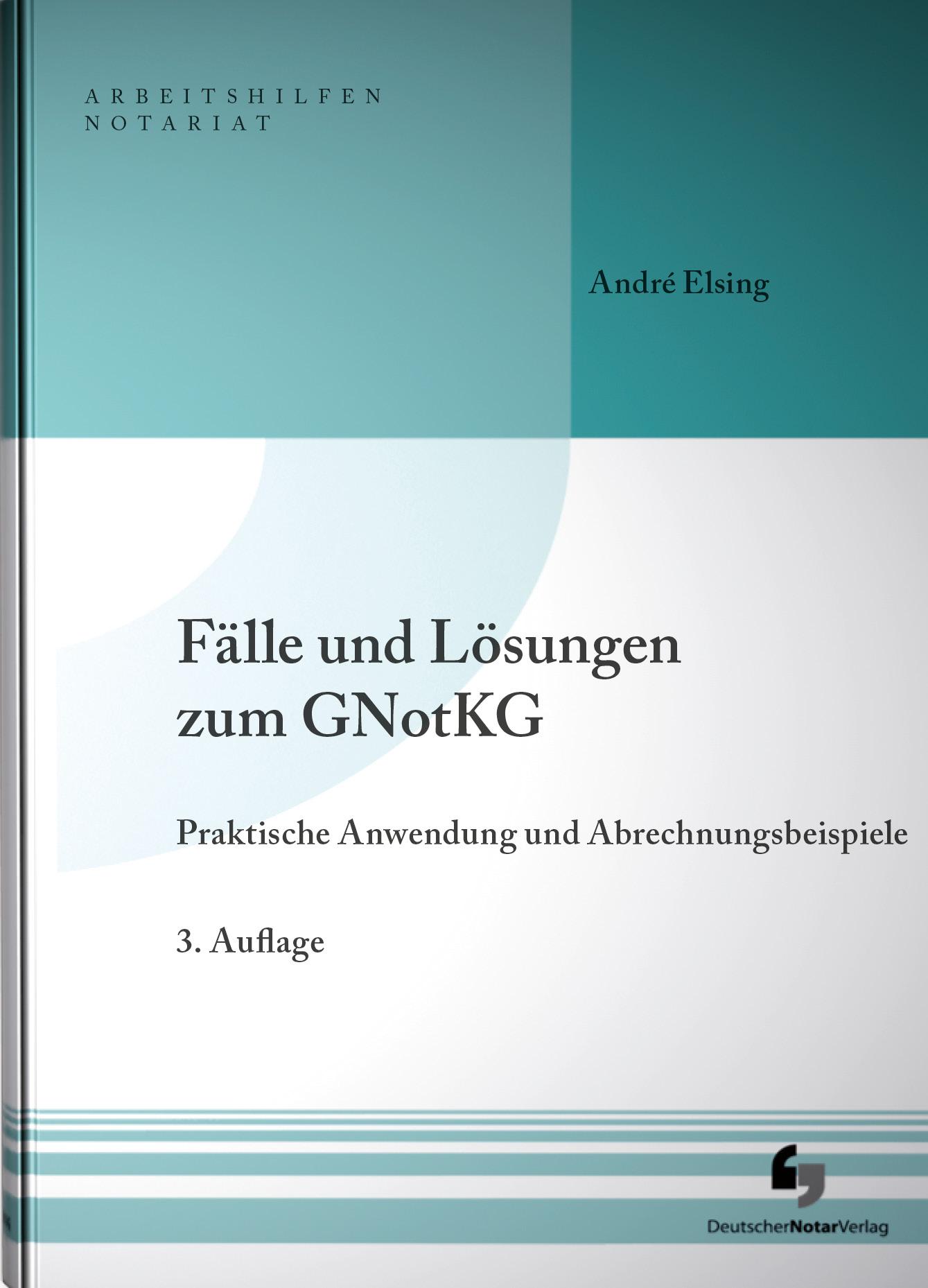 Fälle und Lösungen zum GNotKG