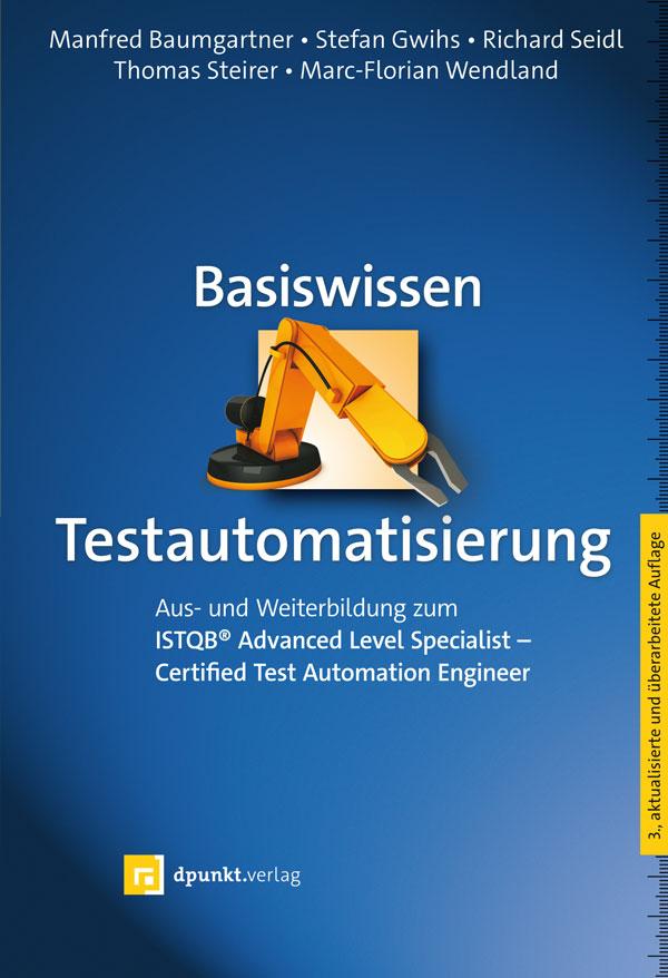 Basiswissen Testautomatisierung