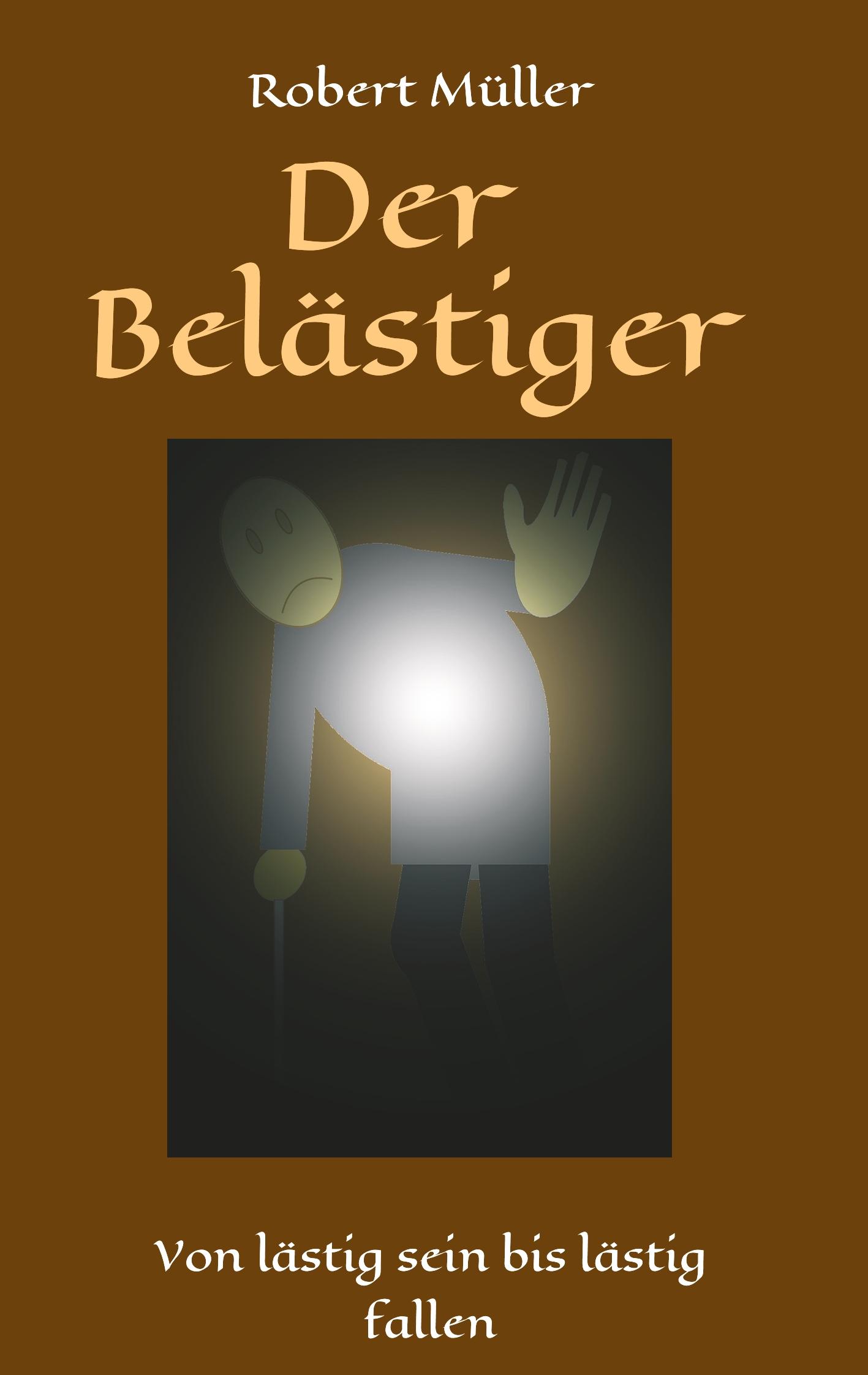 Der Belästiger