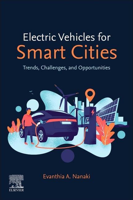 Electric Vehicles for Smart Cities