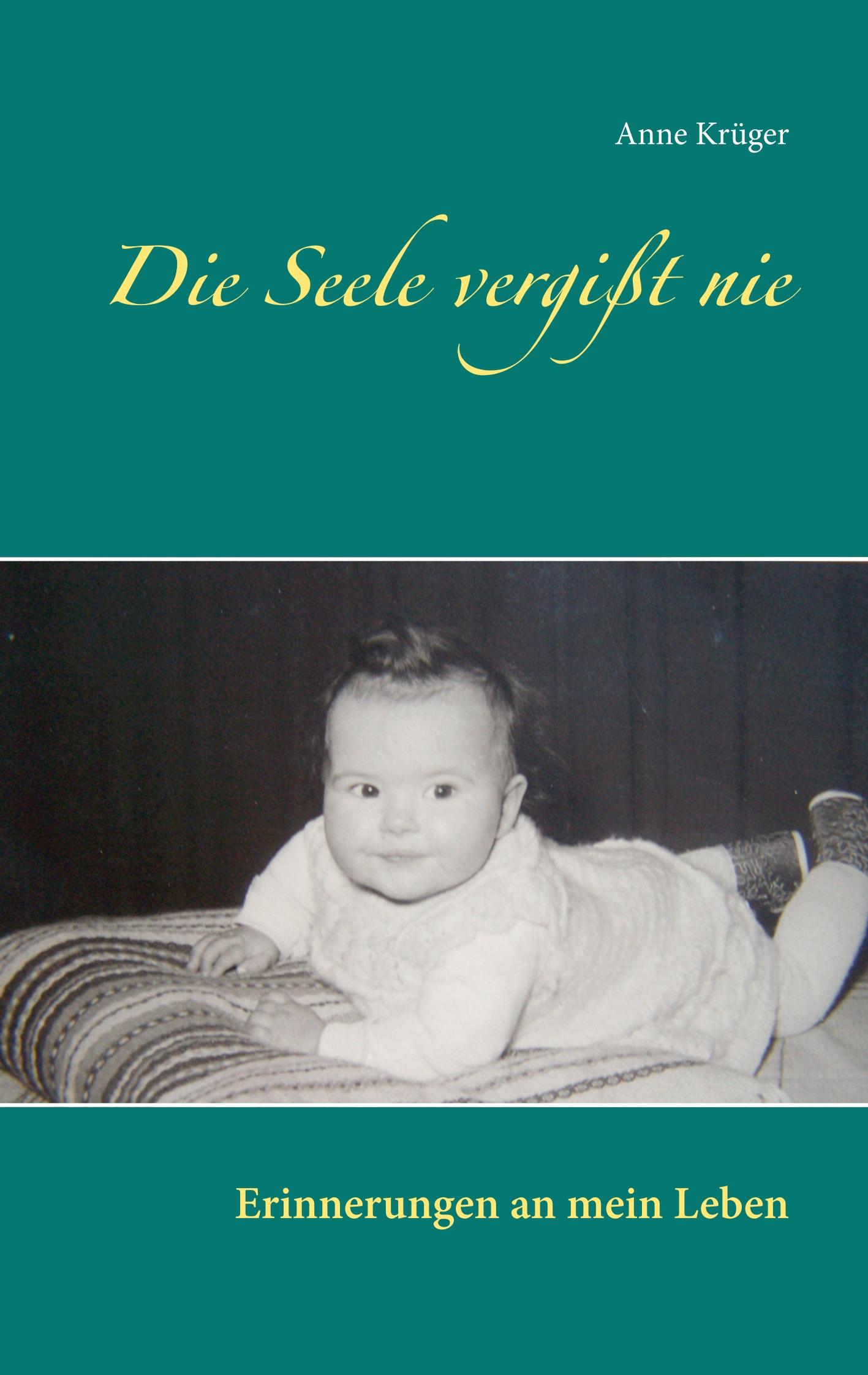 Die Seele vergißt nie