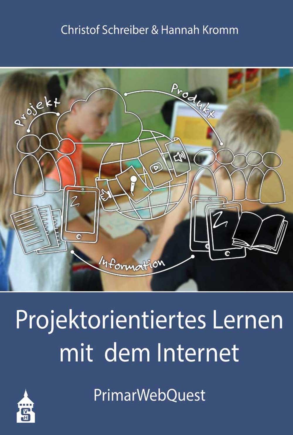 Projektorientiertes Lernen mit dem Internet