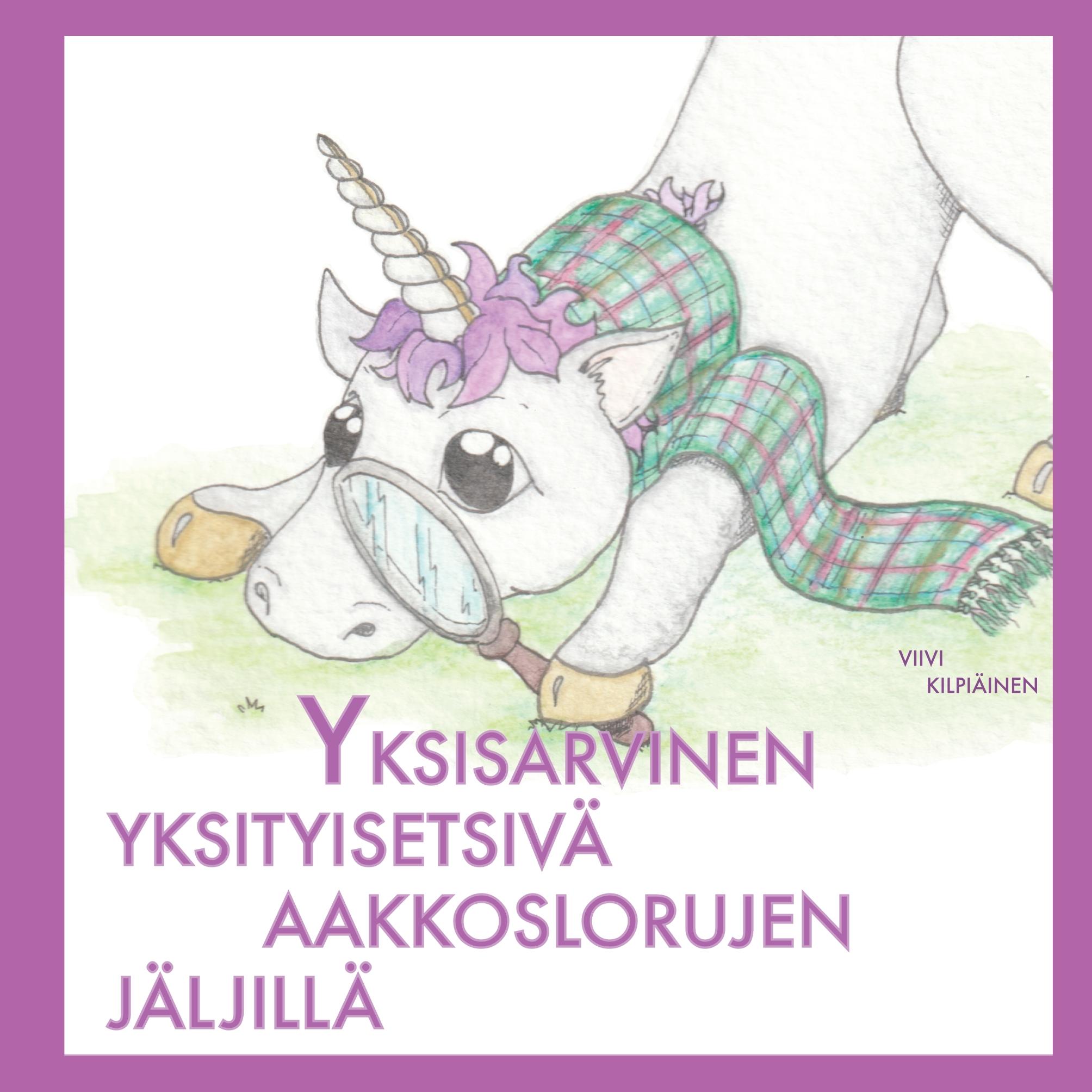 Yksisarvinen yksityisetsivä aakkoslorujen jäljillä