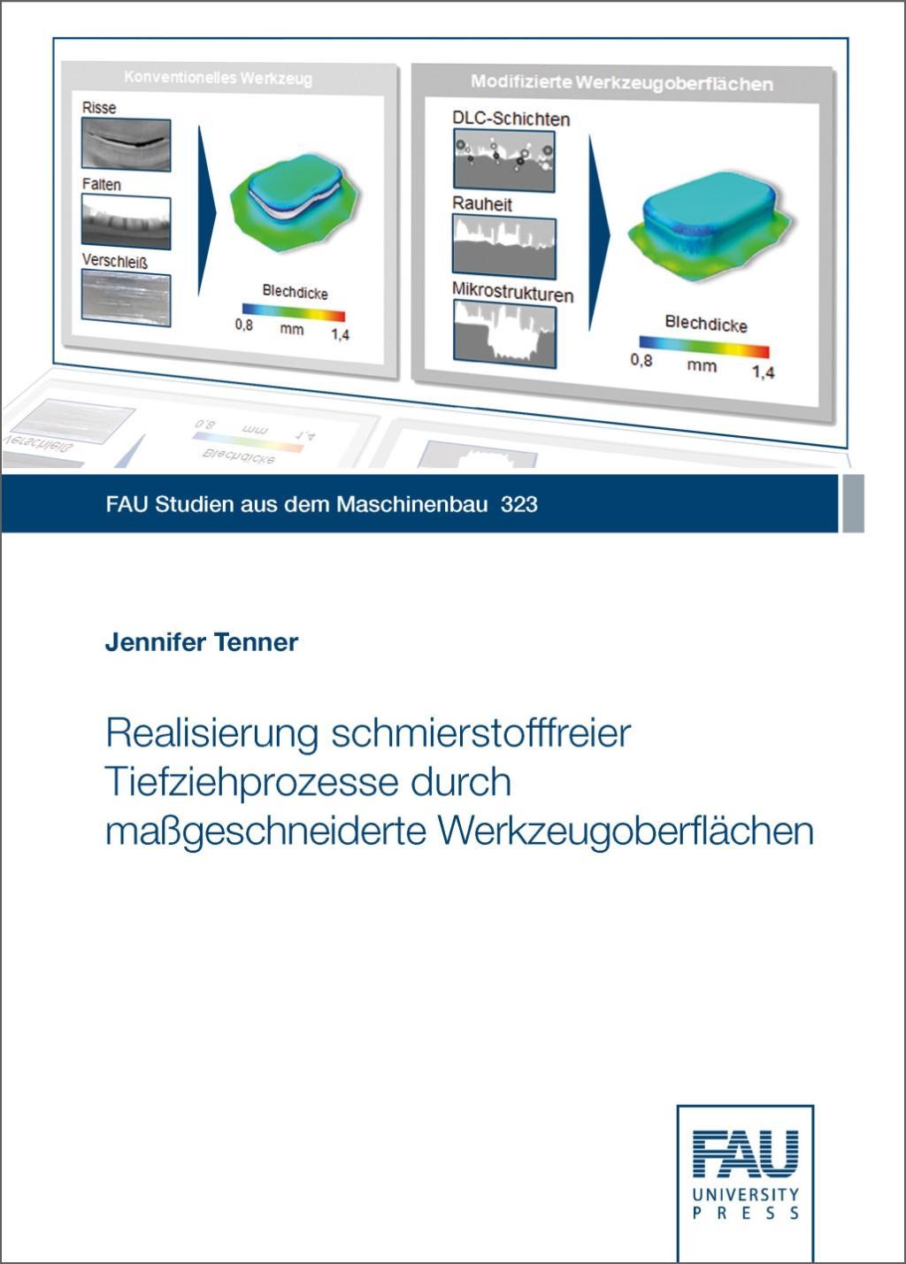 Realisierung schmierstofffreier Tiefziehprozesse durch maßgeschneiderte Werkzeugoberflächen