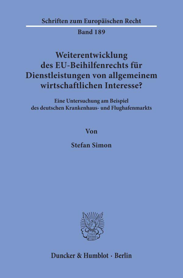 Weiterentwicklung des EU-Beihilfenrechts für Dienstleistungen von allgemeinem wirtschaftlichen Interesse?