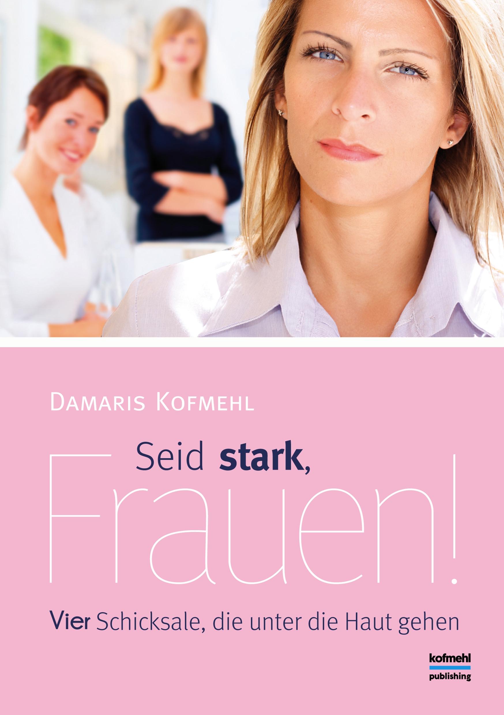 Seid stark, Frauen!