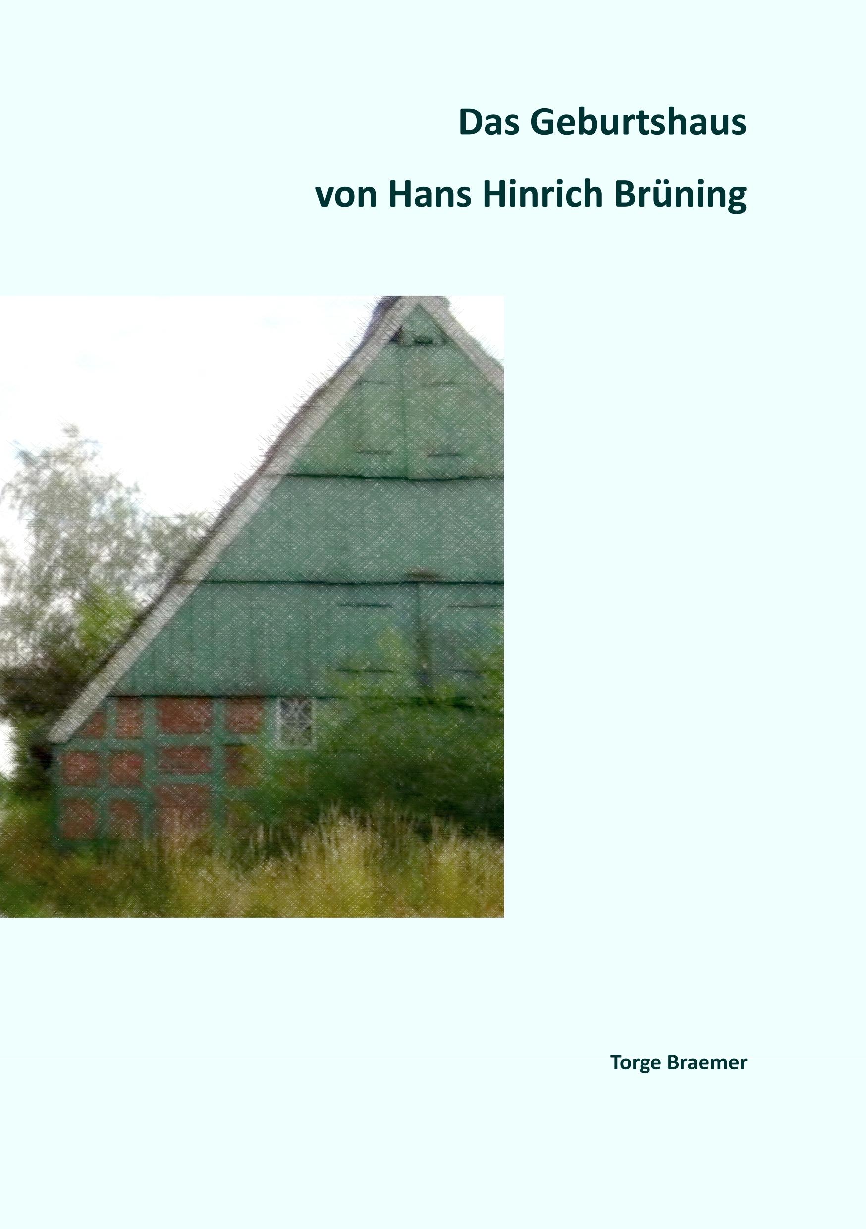 Das Geburtshaus von Hans Hinrich Brüning