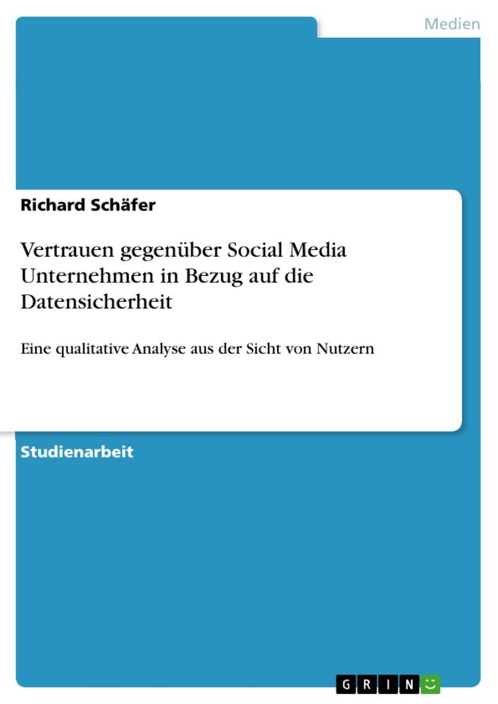 Vertrauen gegenüber Social Media Unternehmen in Bezug auf die Datensicherheit