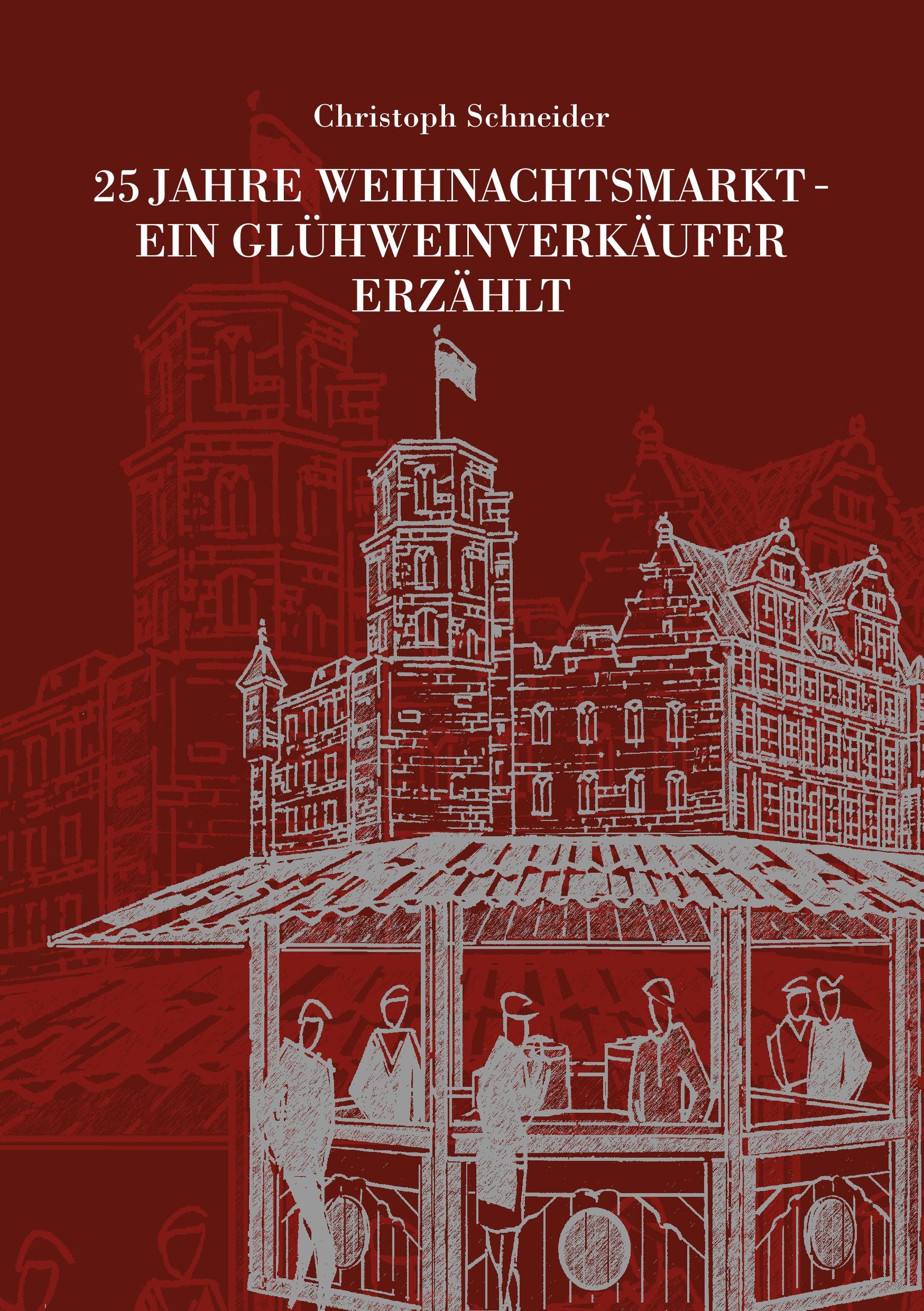 25 JAHRE WEIHNACHTSMARKT - EIN GLÜHWEINVERKÄUFER ERZÄHLT