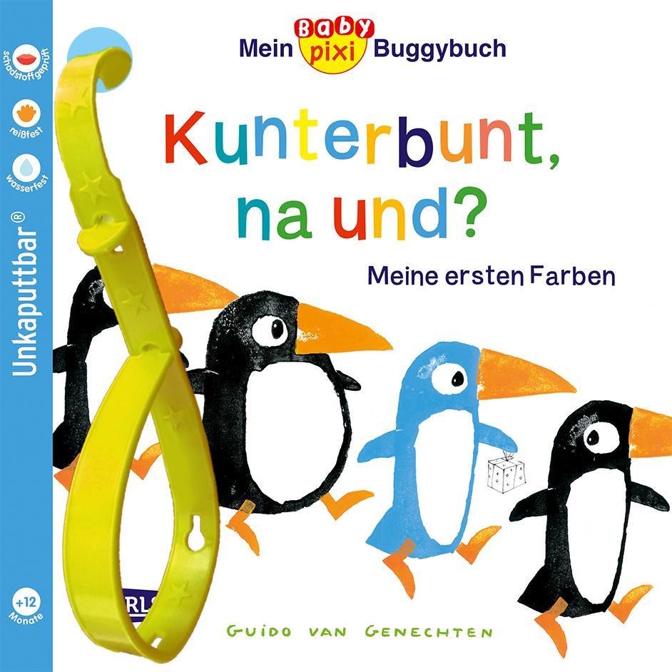 Baby Pixi 83: Mein Baby-Pixi-Buggybuch: Kunterbunt, na und?