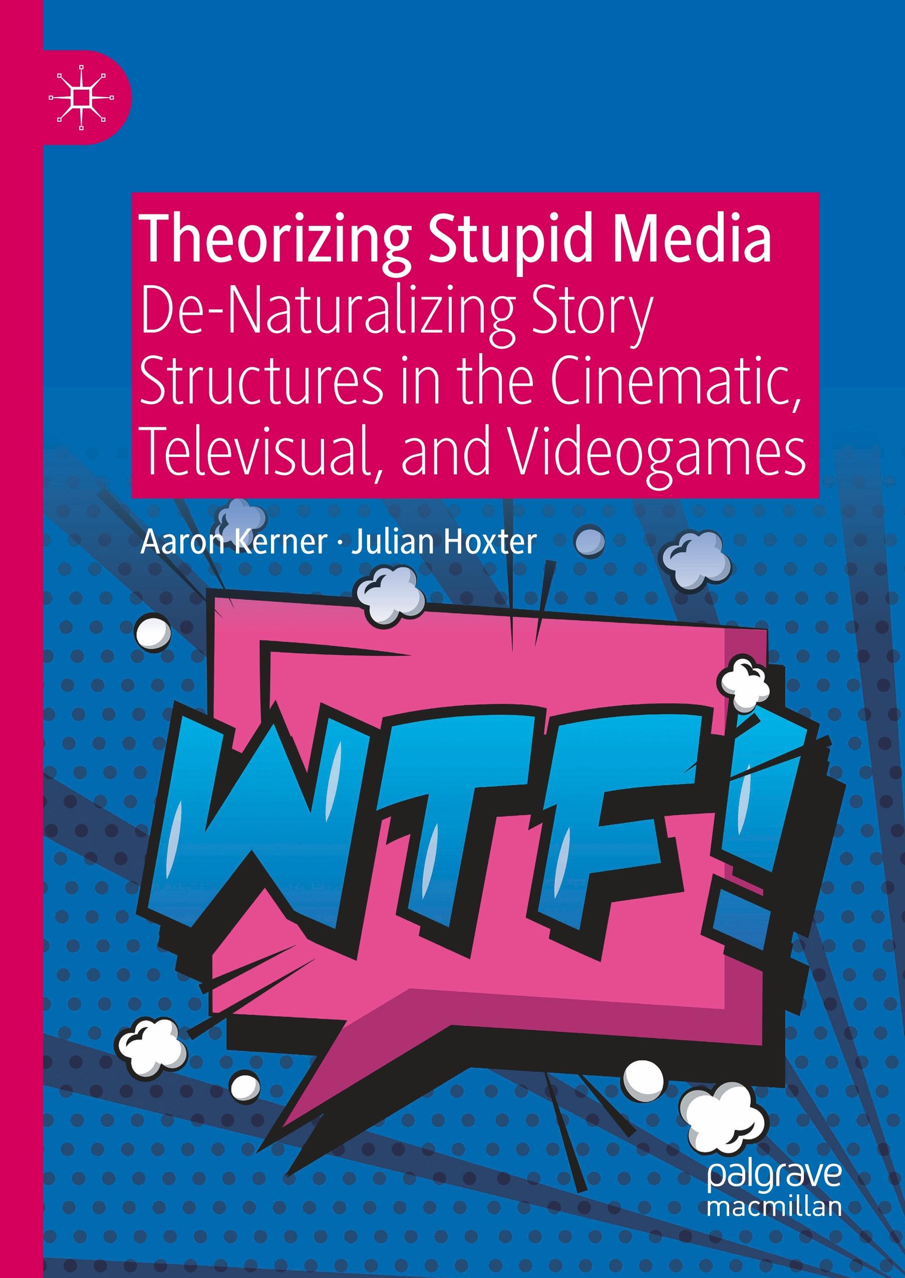 Theorizing Stupid Media