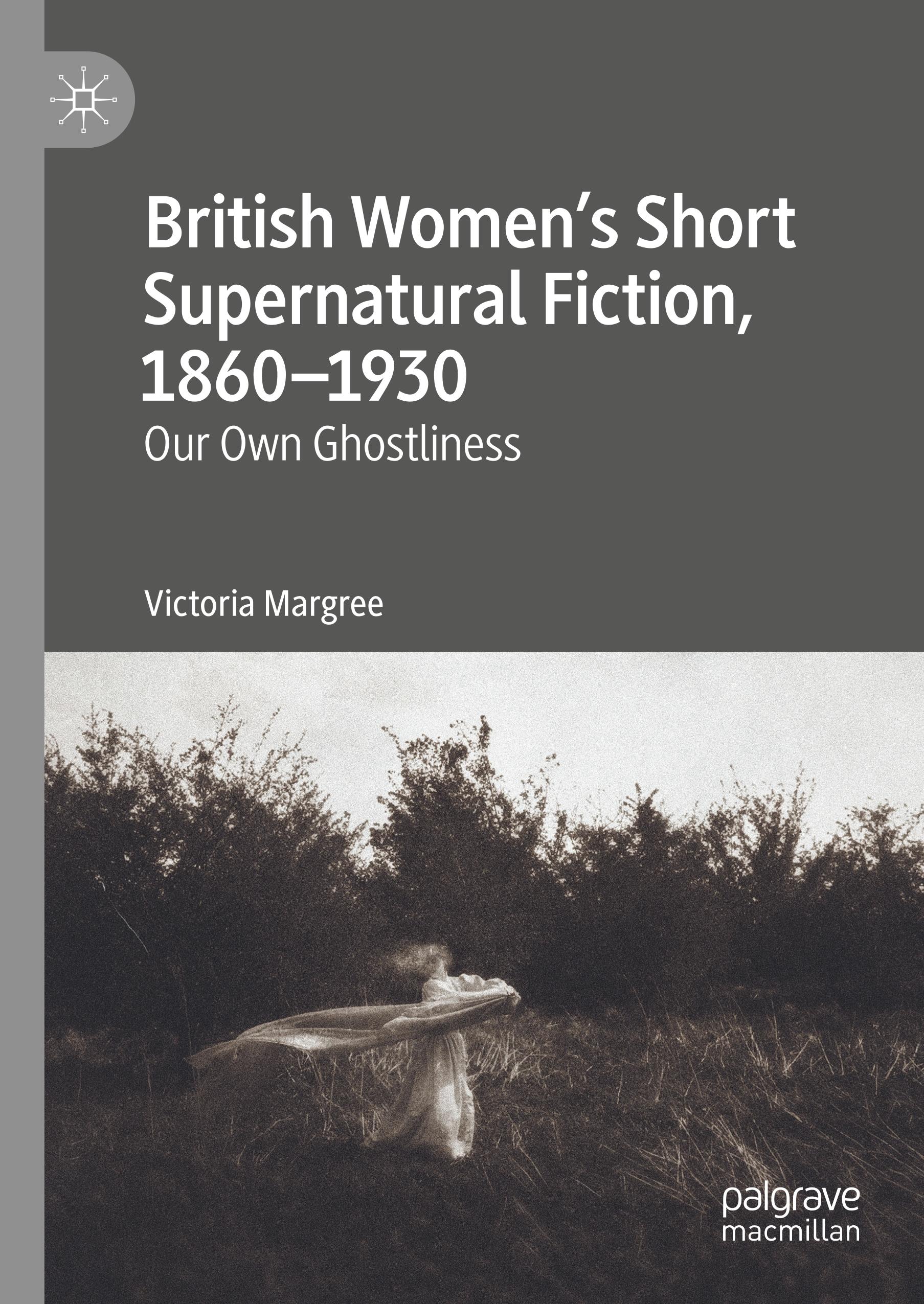 British Women¿s Short Supernatural Fiction, 1860¿1930