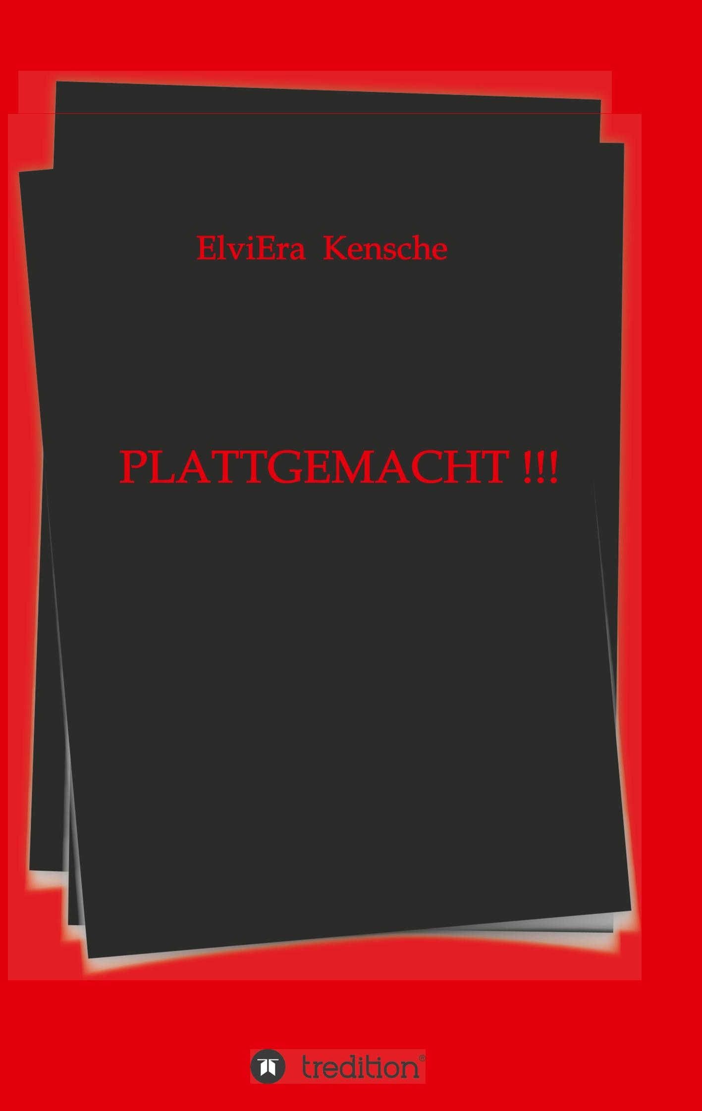 PLATTGEMACHT !!!