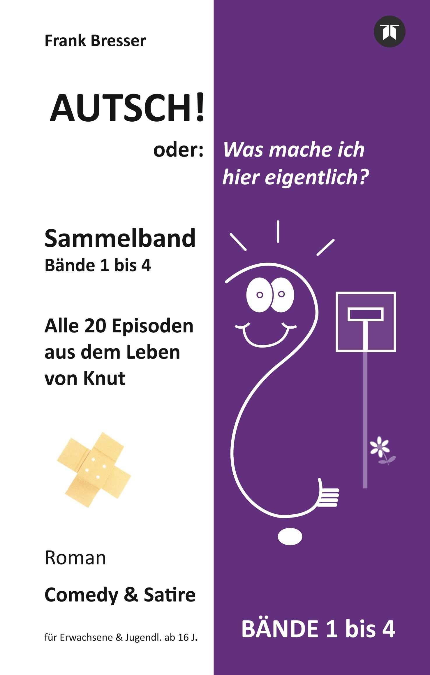 Autsch! oder: Was mache ich hier eigentlich? (Sammelband)