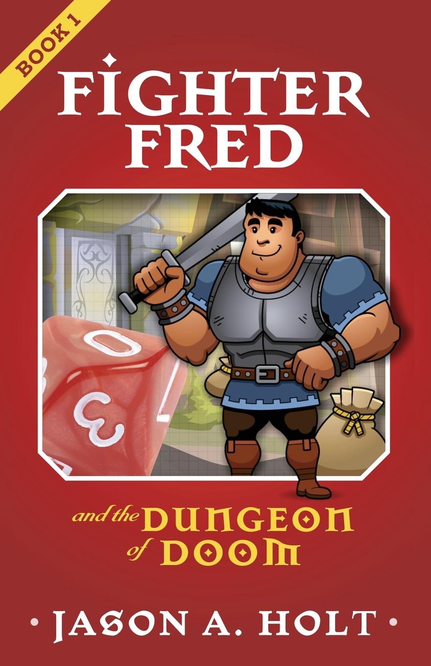 Fighter Fred and the Dungeon of Doom