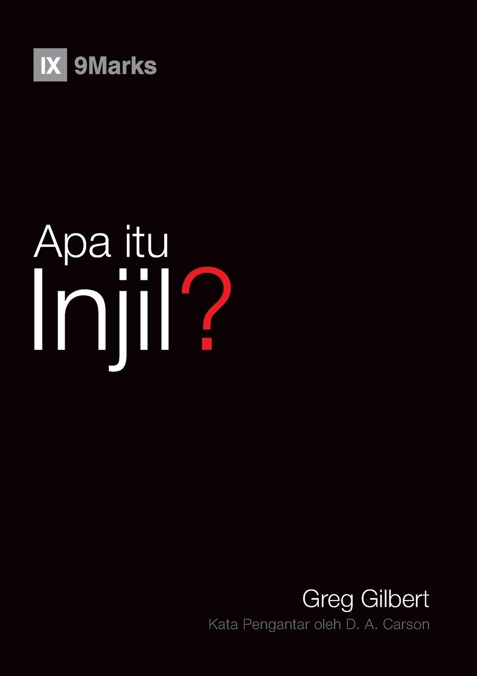 Apa itu Injil? (What Is the Gospel?) (Malay)