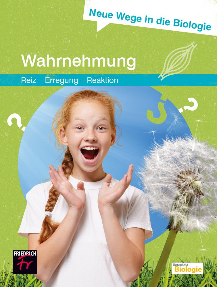 Neue Wege in die Biologie: Wahrnehmung