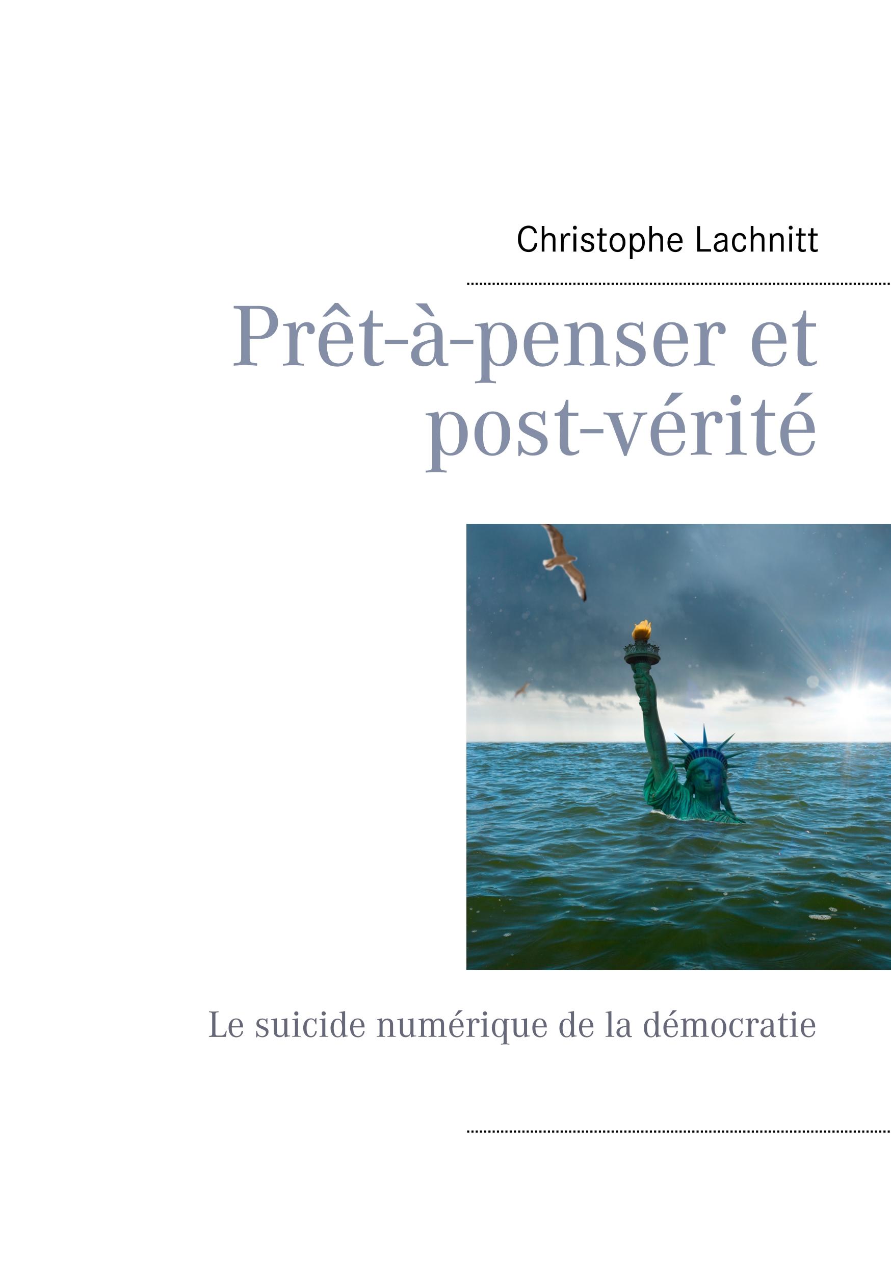 Prêt-à-penser et post-vérité