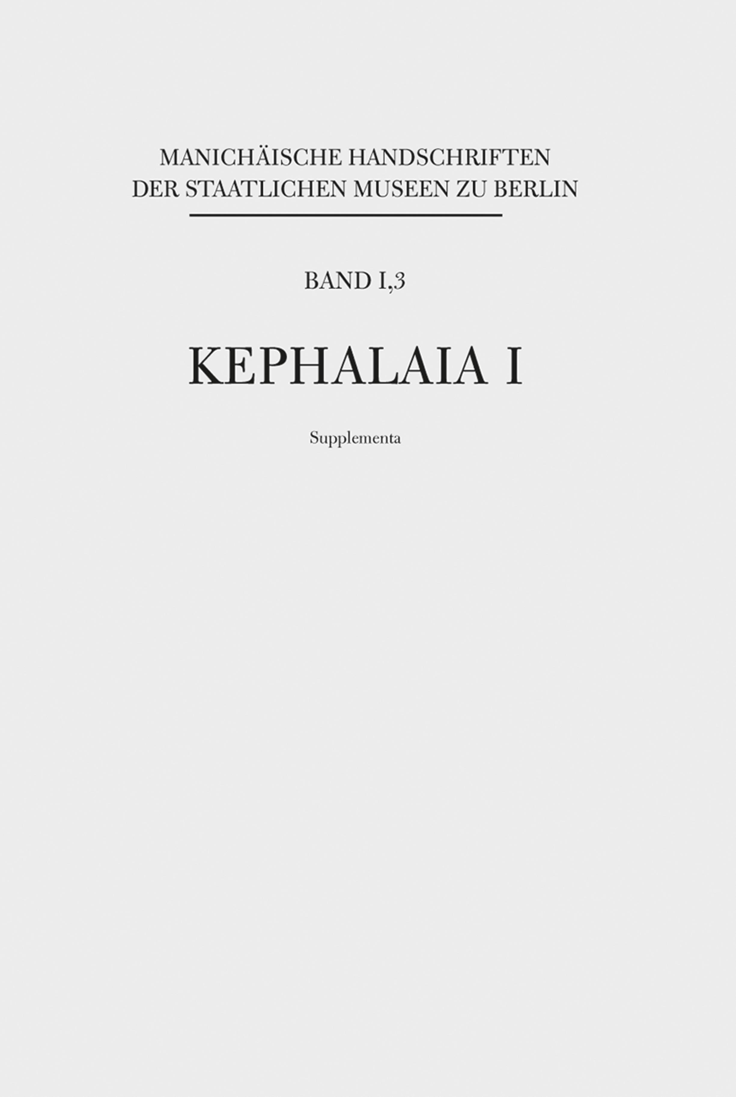 Manichäische Handschriften, Bd. 1,3: Kephalaia I, Supplementa