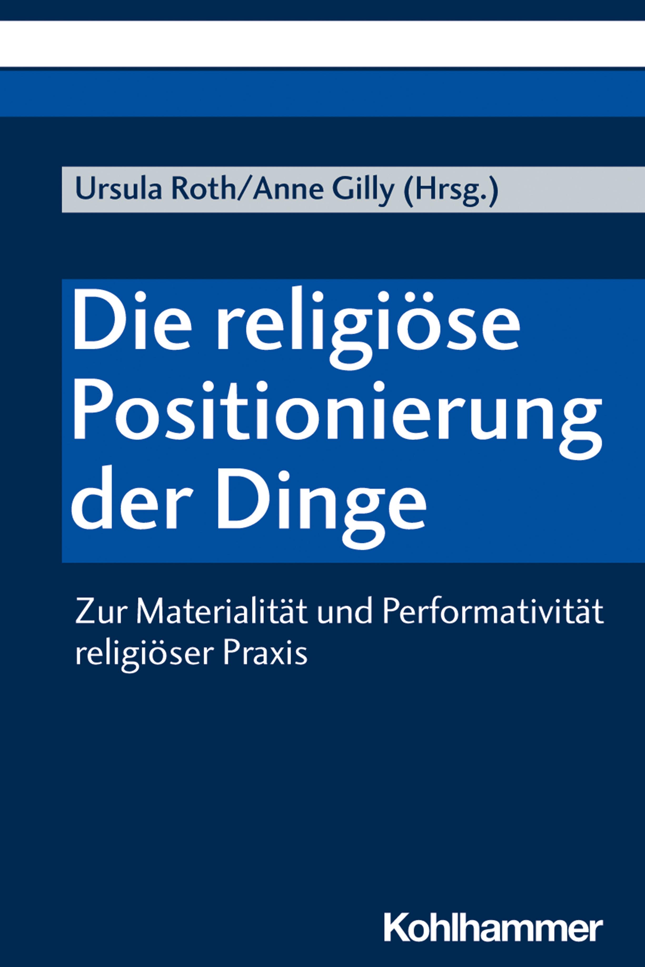 Die religiöse Positionierung der Dinge