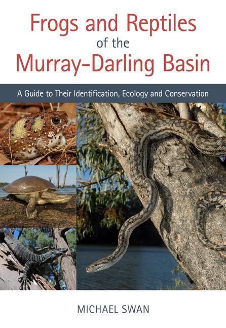 Frogs and Reptiles of the Murray-Darling Basin