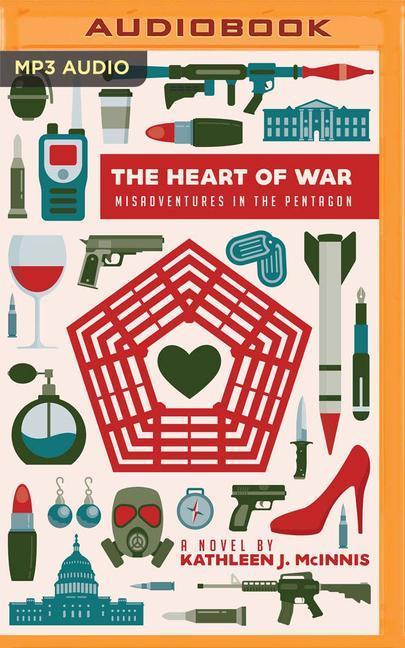 The Heart of War: Misadventures in the Pentagon