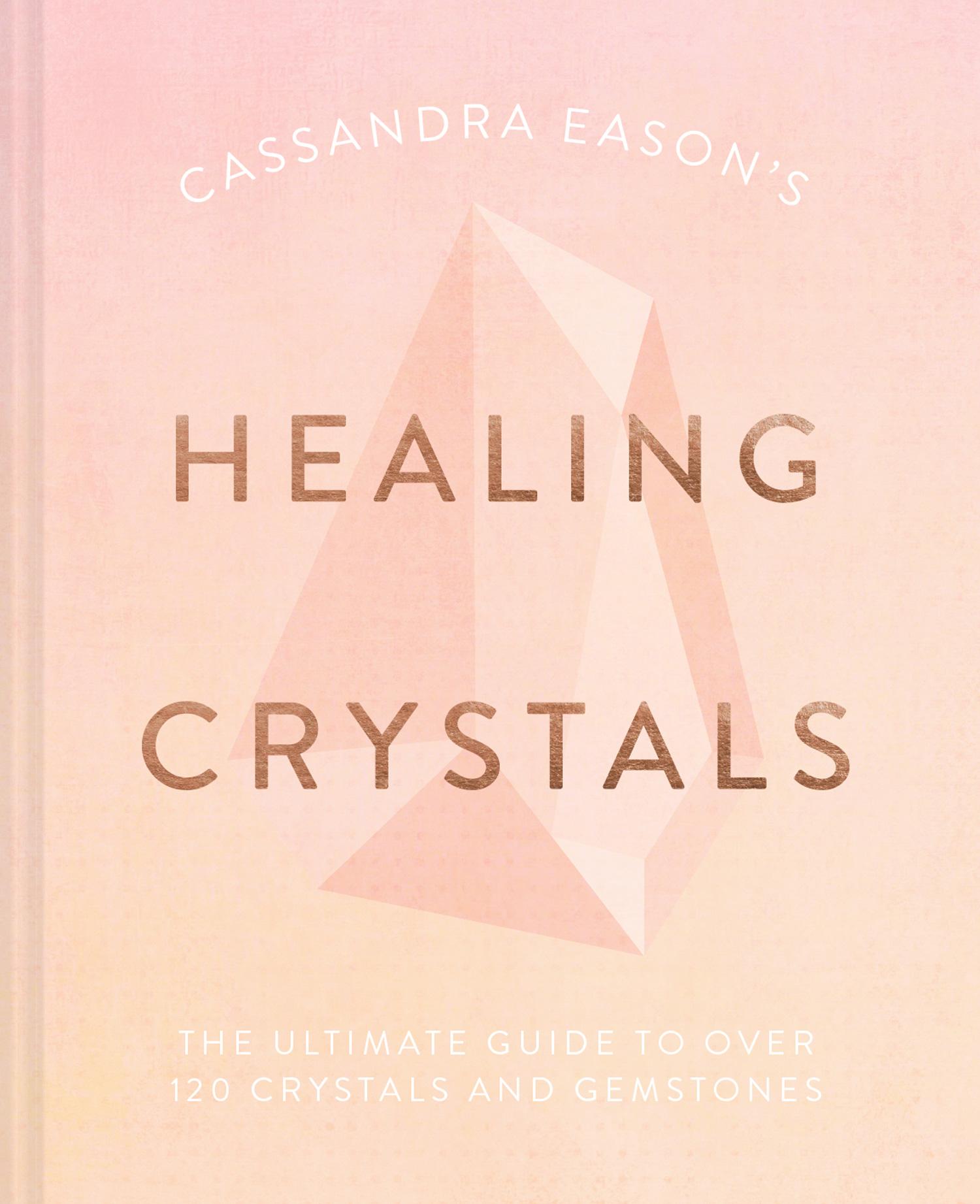 Cassandra Eason's Healing Crystals