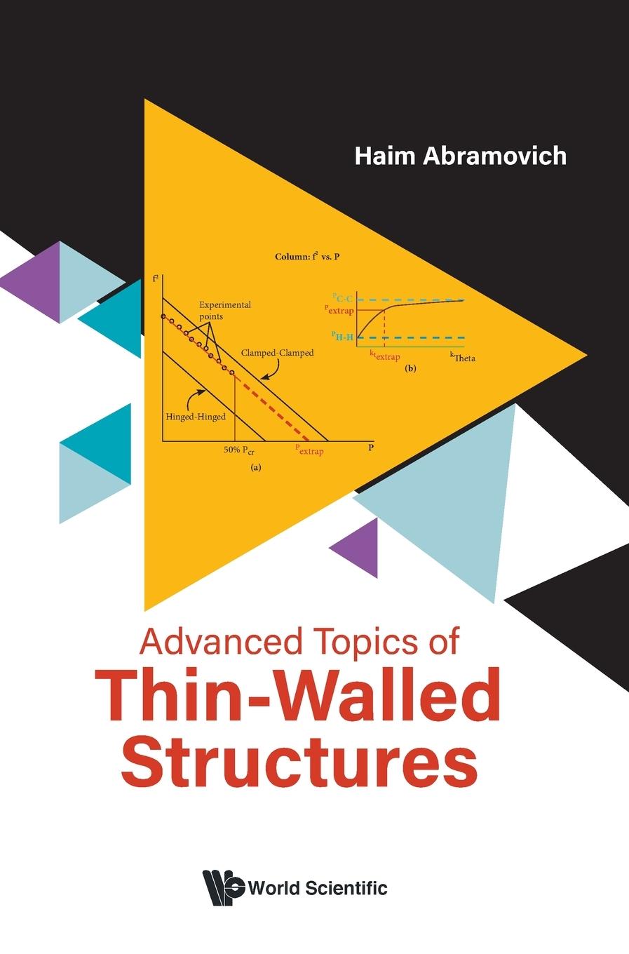 ADVANCED TOPICS OF THIN-WALLED STRUCTURES