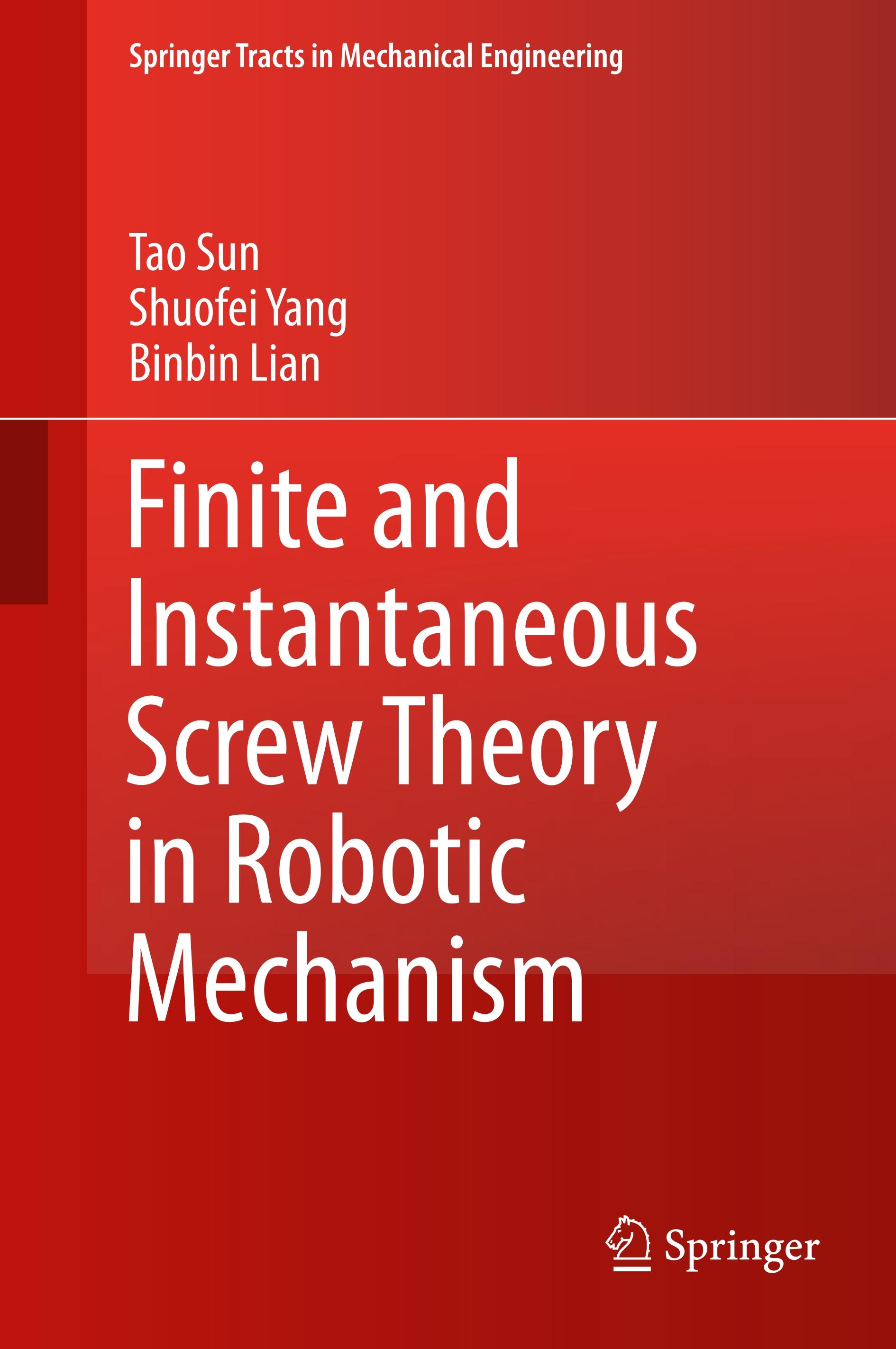 Finite and Instantaneous Screw Theory in Robotic Mechanism