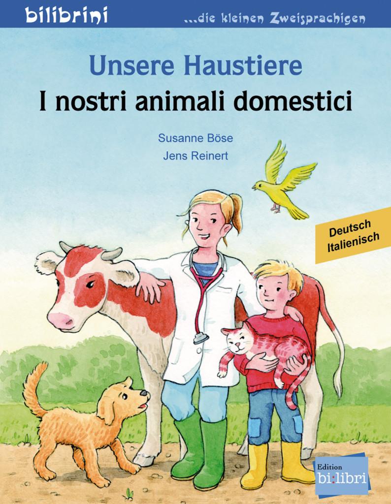 Unsere Haustiere. Kinderbuch Deutsch-Italienisch