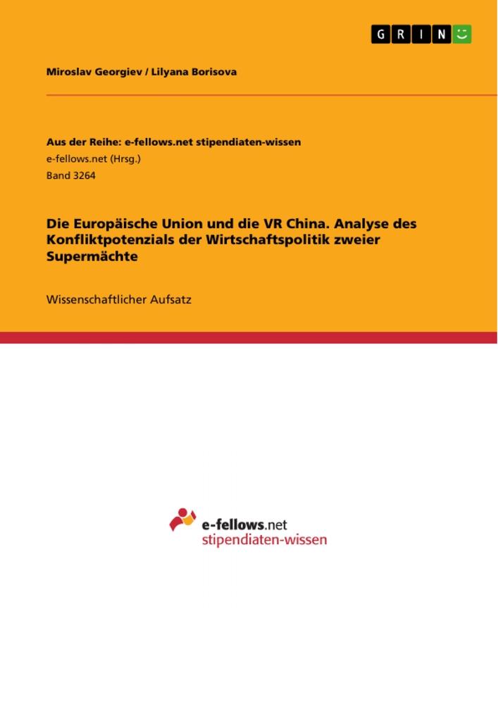 Die Europäische Union und die VR China. Analyse des Konfliktpotenzials der Wirtschaftspolitik zweier Supermächte