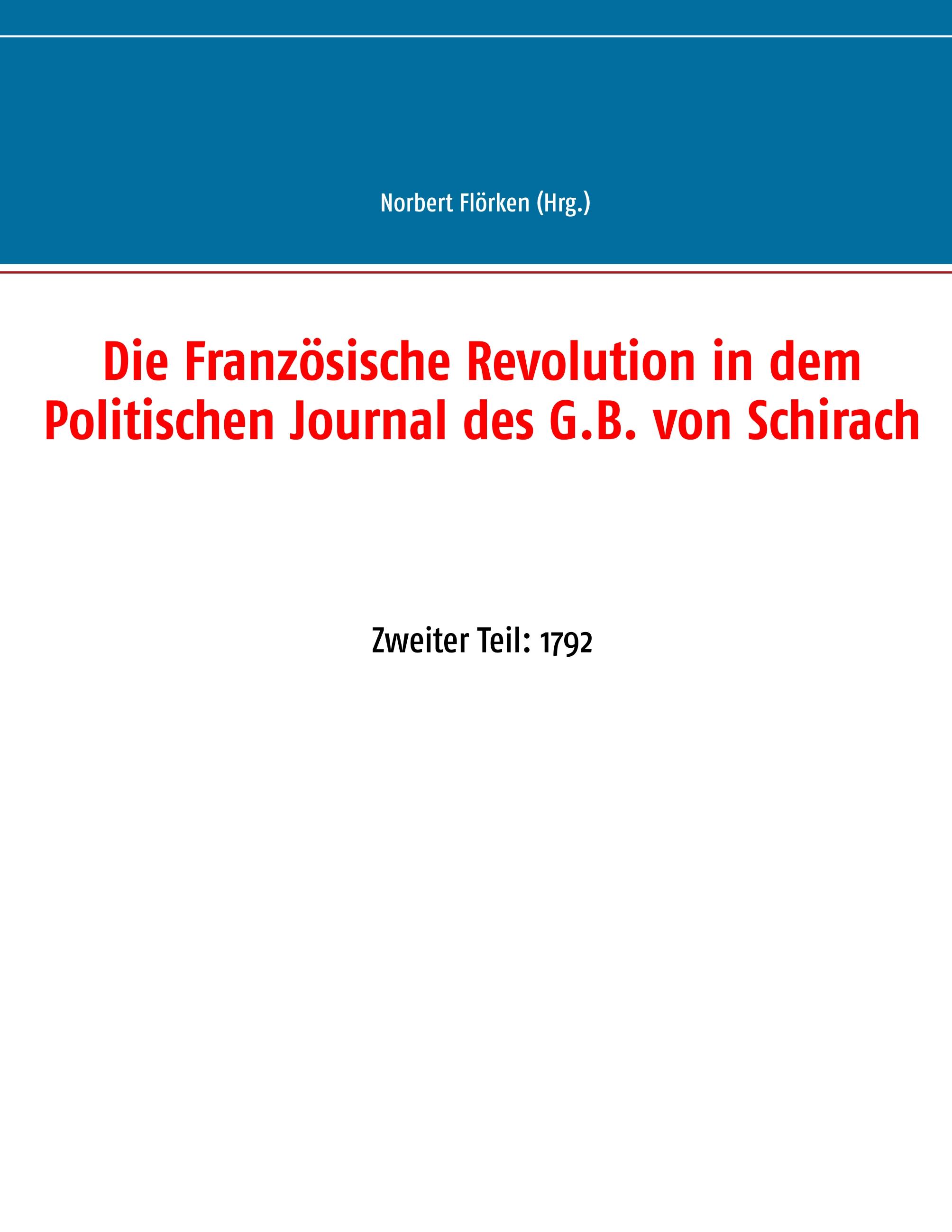 Die Französische Revolution in dem Politischen Journal des G.B. von Schirach