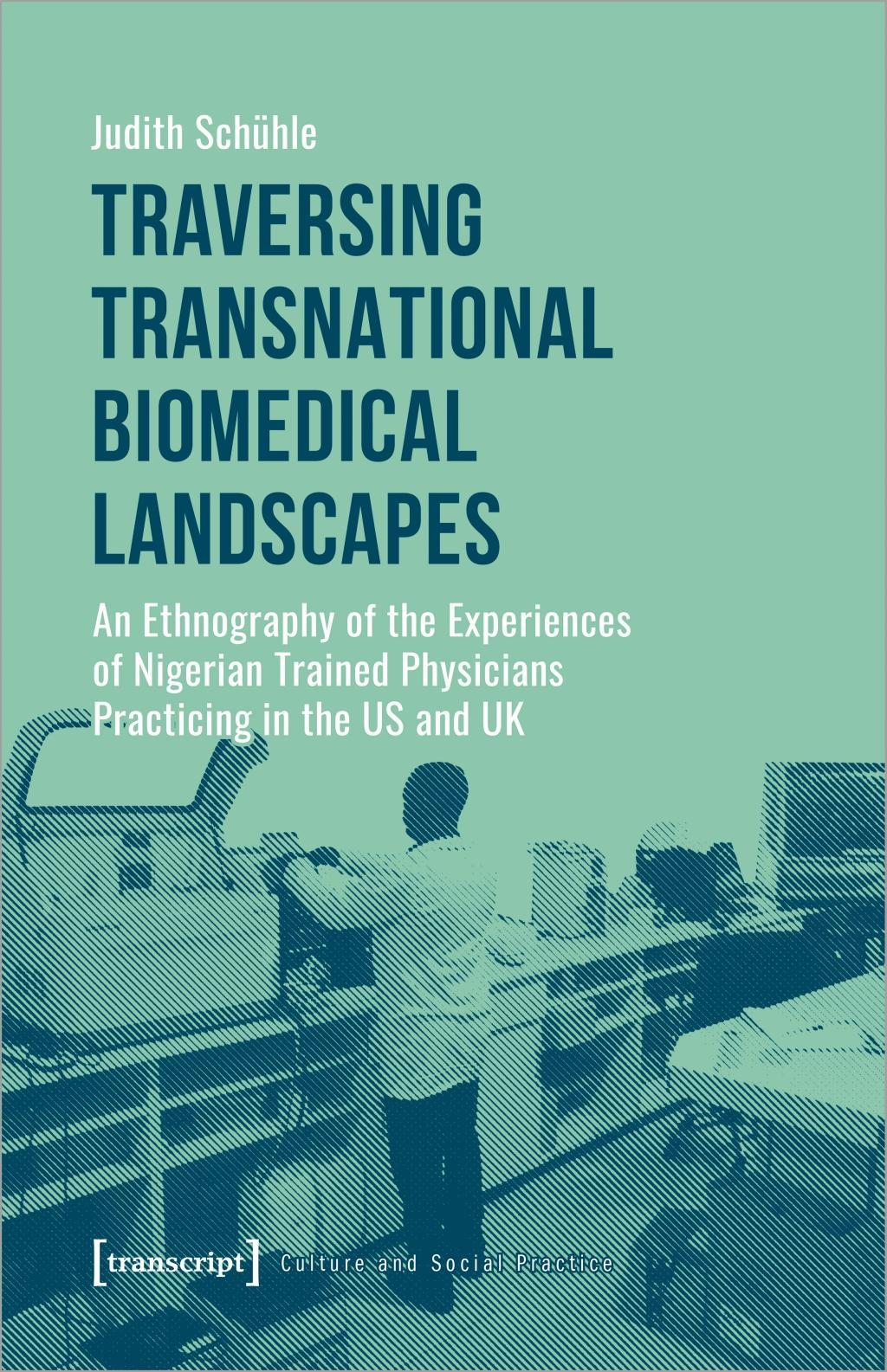 Traversing Transnational Biomedical Landscapes