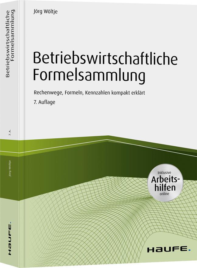 Betriebswirtschaftliche Formelsammlung - inkl. Arbeitshilfen online