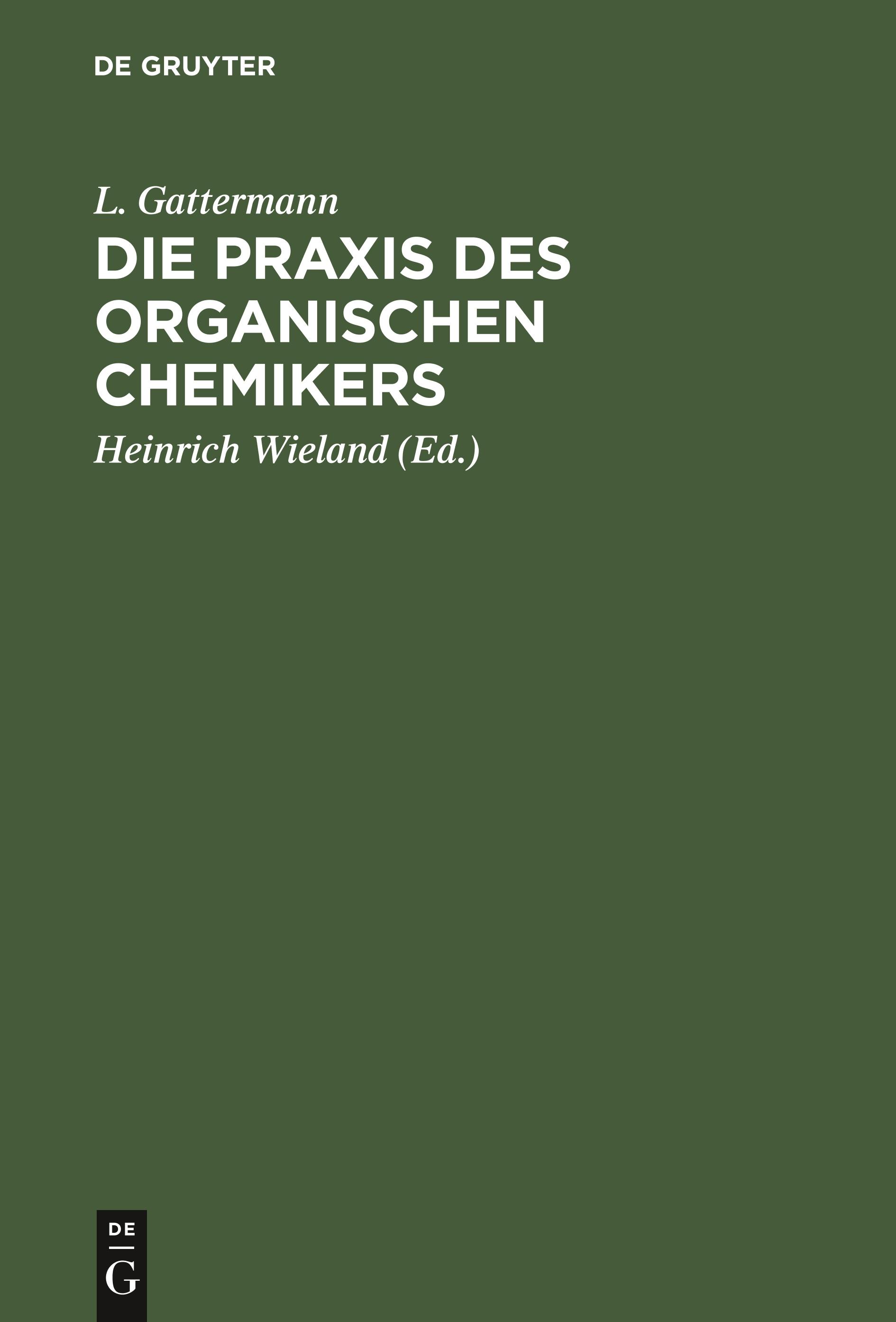 Die Praxis des organischen Chemikers