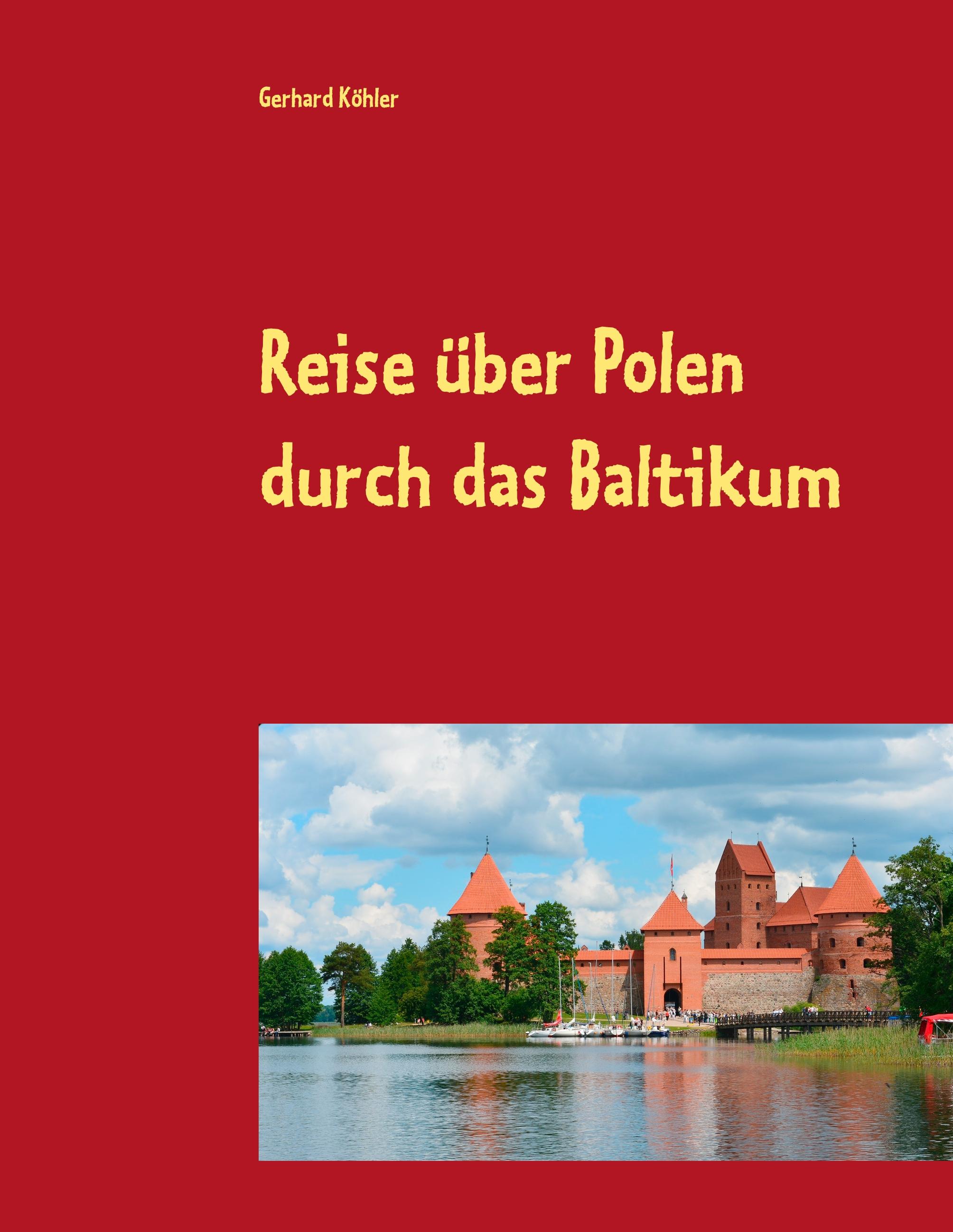 Reise über Polen durch das Baltikum