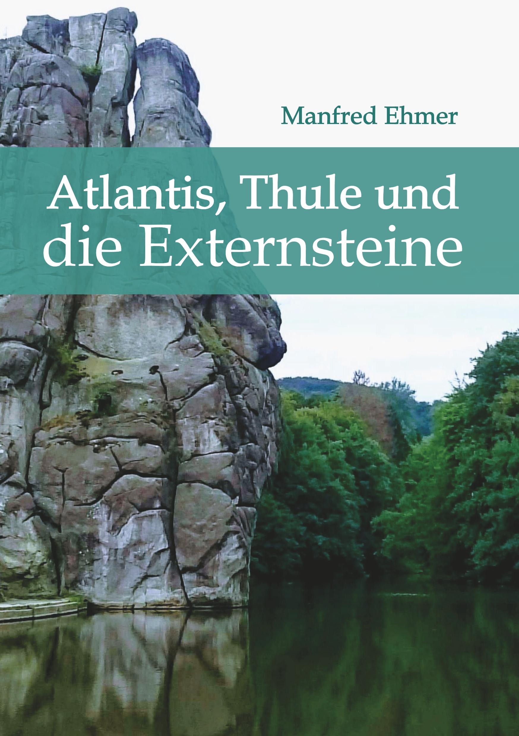 Atlantis, Thule und die Externsteine