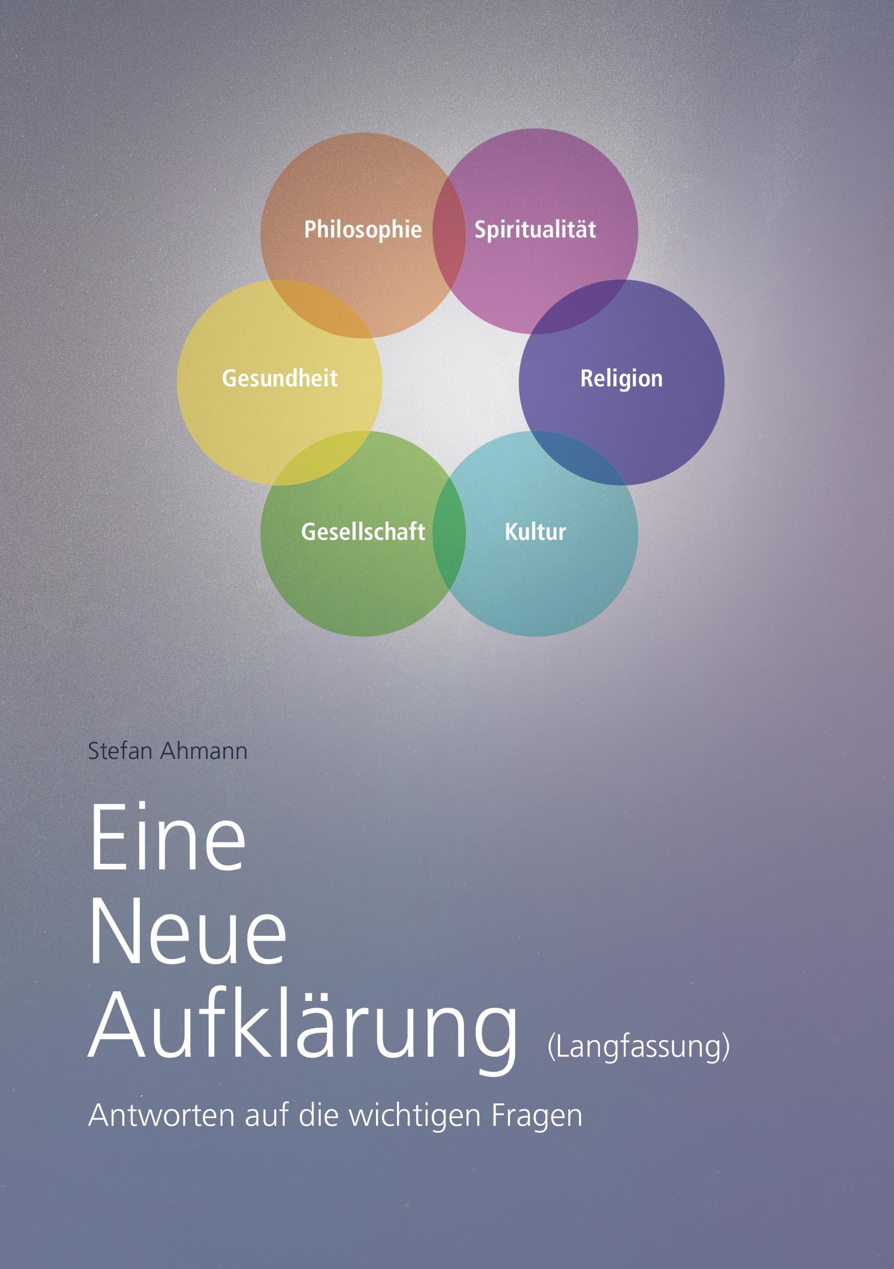 Eine Neue Aufklärung (Langfassung)