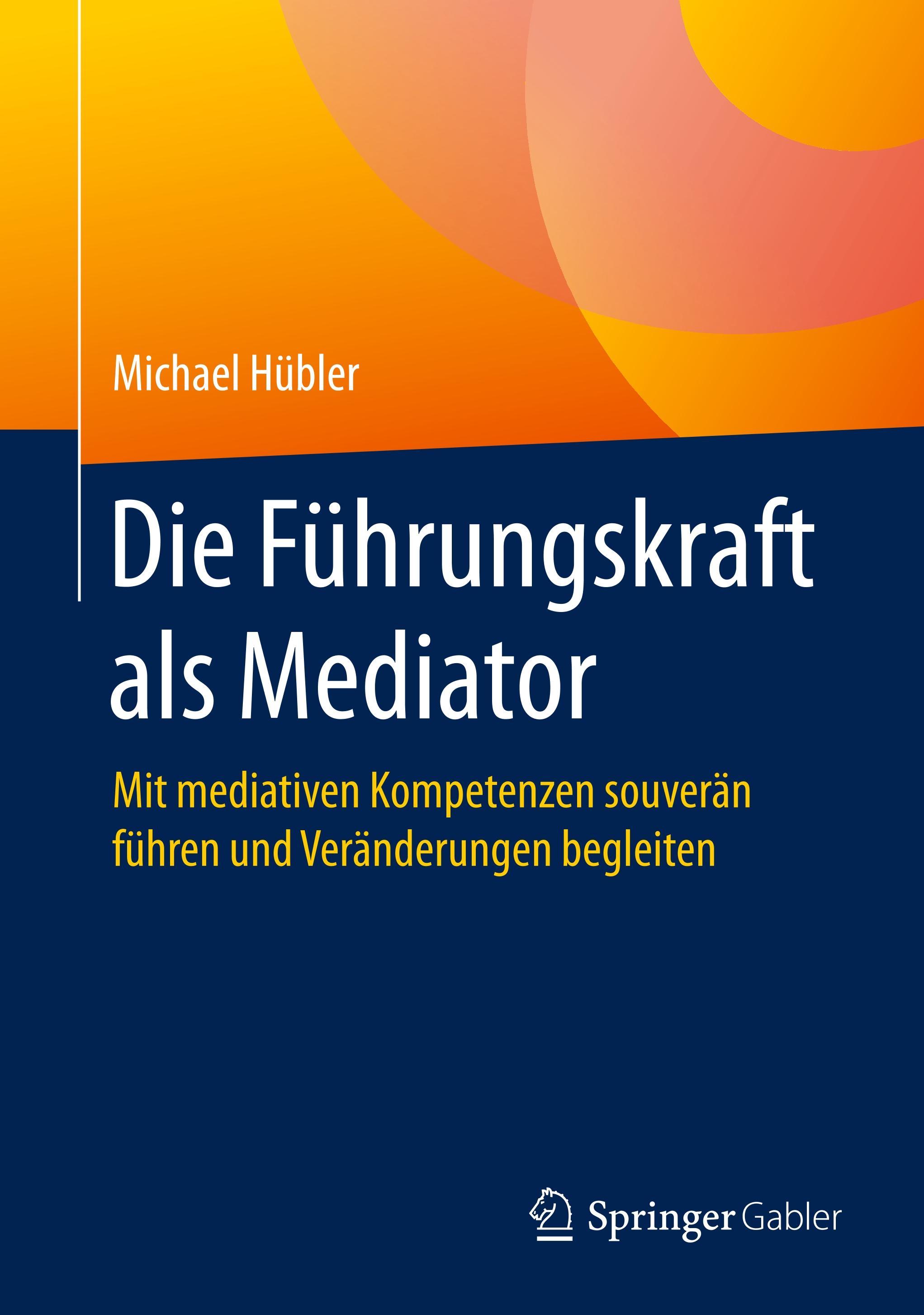 Die Führungskraft als Mediator