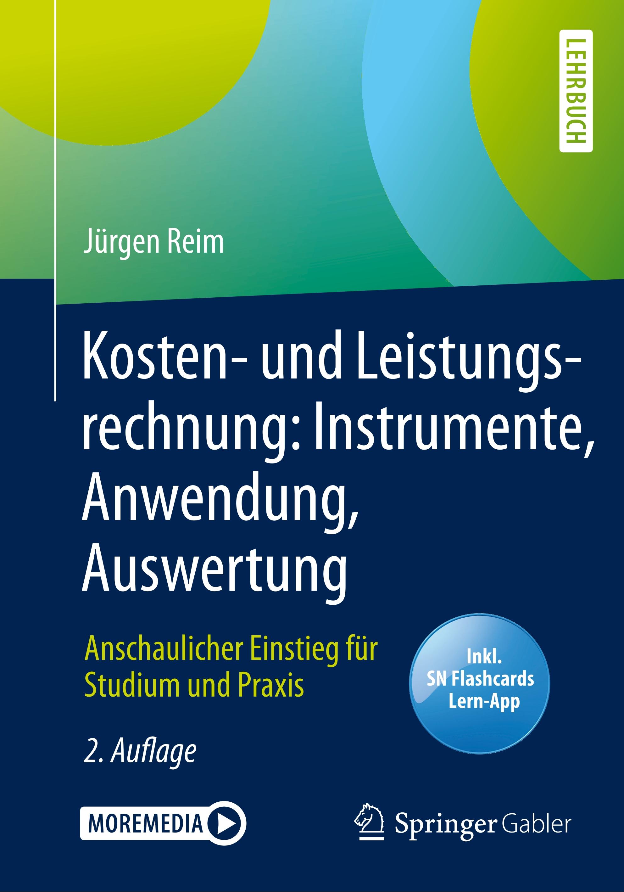 Kosten- und Leistungsrechnung: Instrumente, Anwendung, Auswertung